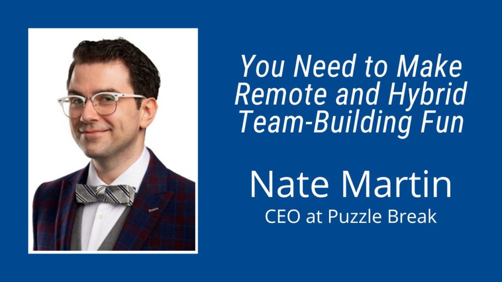 Interview with Nate Martin, CEO at Puzzle Break